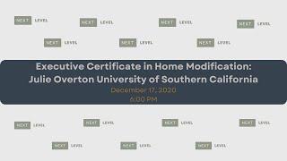 Executive Certificate in Home Modification: Julie Overton University of Southern California