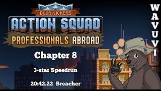 Door Kickers: Action Squad – Chapter 8 "Professionals Abroad" 20:42.22 - World Record