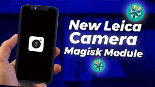 How to install Leica Camera By Xiaomi In Any Device | Magisk Module | Camera With New Features!