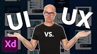 What's the Difference Between UI and UX in Adobe XD