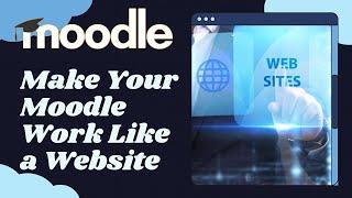 Moodle: Make Your Page Function Like A Website #moodle