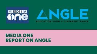 Media one report on Angle