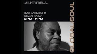 Jahrrell on Global Soul Radio & Mixcloud Live [NEW MUSIC] 19.03.2022 v2