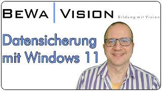 Datensicherung mit Windows 11 für Einsteiger