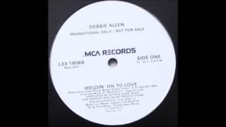 Debbie Allen - Holdin' On To Love (1989)