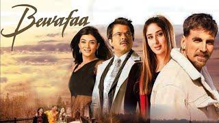 Bewafa (2005) - Bollywood Drama Hindi Movie | Anil Kanoor, Akshay Kumar, Kareena Kapoor, Sushmita J