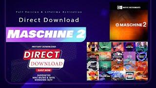 NI Maschine 2 + Complete  All Expansions Download Full Version (MAC & Windows)