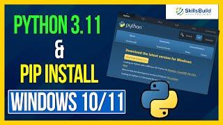 Python 3.11 and PIP Installation Guide: Step-by-Step Tutorial for Windows 10/11