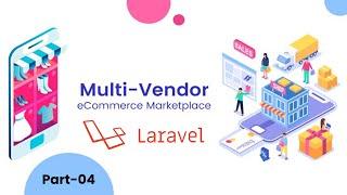 04 - Multivendor ecommerce in laravel 8 || login & logout functionality