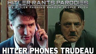 Hitler phones Trudeau
