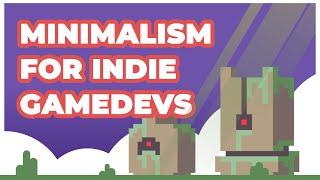 How to Make Your Indie Game Better by Doing... Less?