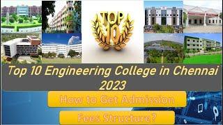 Top 10 Engineering College in Chennai 2023 | NIRF Ranking | Toppers choice | Engineering colleges