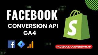 Facebook Conversion API For Shopify | Server-Side Tracking For Facebook | Google Analytics Shopify