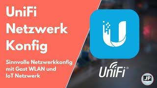 Unifi Netzwerk einrichten | Gast WLAN und IoT Netzwerk einrichten | Tutorial