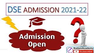 DSE 2021-22 Admission Process ?