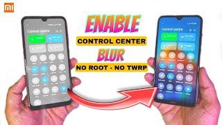 Enable Control Center Blur MiUi 12 || Without Root Without Twrp || Enable Now