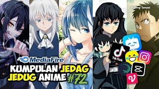 KUMPULAN JEDAG JEDUG ANIME TIKTOK TERBARU PART 72