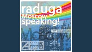 Moscow Speaking! (Raduga Into Mix)