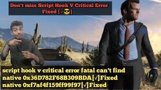 script hook v critical error fatal can't find native 0x36D782F68B309BDA |native 0xf7af4f159ff99f97