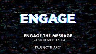 Engage the Message