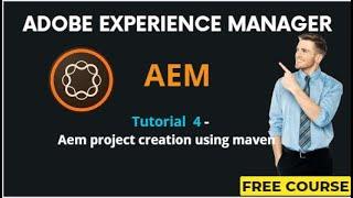 AEM Tutorial 4 - AEM Project Setup using Maven