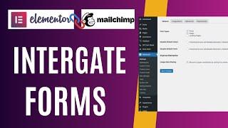 How to integrate Elementor Forms to Mailchimp