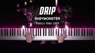 BABYMONSTER - DRIP | Piano Cover by Pianella Piano