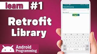 Retrofit Training in android - learn to send HTTP requests to API with retrofit library - part 1