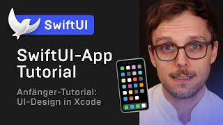 Deine erste SwiftUI App  — SwiftUI Tutorial (deutsch) — Interface Design