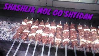 SHASHLIK mol GO'SHTIDAN