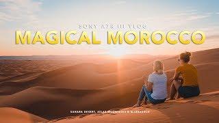 Magical Morocco - Must do's in Morocco/Marrakech (Sahara desert, camel ride, Atlas Mountains)