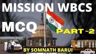    MISSION WBCS // MCQ //  PART - 2  // BY SOMNATH BARUI