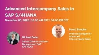 Advanced Intercompany Sales in SAP S/4HANA | SAP Community Call