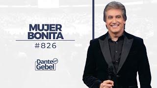 Dante Gebel #826 | Mujer bonita