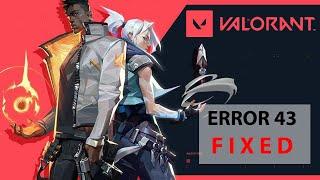 BEST Fix For The Valorant Error Code 43 (100% Working)