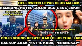 POLlS SOUND KELATE KAKI CLUB THAI, LAKI BAKCUP AKAK "6K PlL KUD4 PERANGKAP, HELLOWEEN SAMBUNG H0TEL"