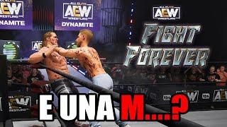 AEW FIGHT FOREVER È UNA M....?