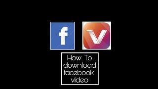 || How to download facebook video || convert to vidmate || Subscribe to my YouTube channel ||