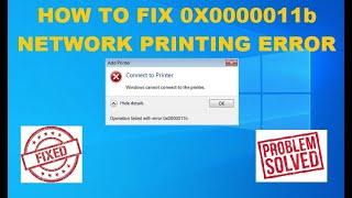 HOW TO FIX 0x0000011B NETWORK PRINTING ERROR IN WINDOWS 10 AND WINDOWS 11