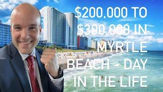 Buying Myrtle Beach Real Estate | What Does $200,000 to $300,000 Get In Myrtle Beach | My Life V001