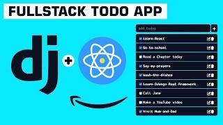 Build a FullStack Todo App - Django and React Project for Beginners