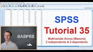 SPSS #35 - Multivariate Anova - 2 independents & 2 dependents (MANOVA)