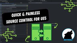 Quick & Painless Source Control for UE5!