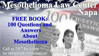 Napa, CA - Mesothelioma & Asbestos - Lawyer | Attorney | Lawsuit - (Lung Cancer, Asbestosis)