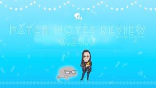 Tio & Tethys Read Patch Notes 0.26.0