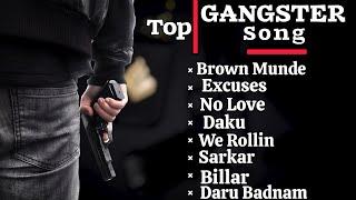 Top Gangster Song || Nonstop Gangster Song || Top Gangster Song Punjabi || Top 8 Gangster Song