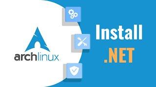 How To Install .NET on Arch Linux | Run Your First Project & Set Up VSCode 2025