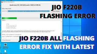 Jio f220b flashing error | restart problem solution | jio f220b flashing all error fix with latest