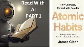 Atomic Habits by James Clear audiobook  part 1 ( read with Ai)