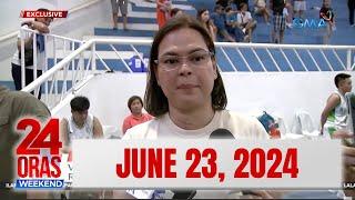 24 Oras Weekend Express: June 23, 2024 [HD]